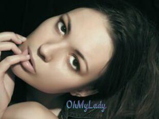 0hMyLady