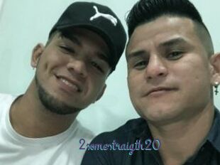 2somestraigth20