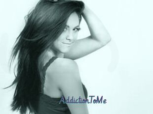 AddictionToMe
