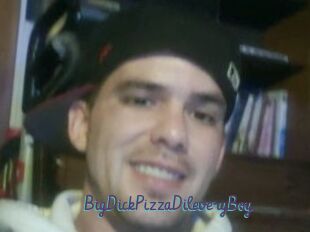 BigDickPizzaDileveryBoy