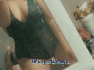 Blueeyezthickthighz