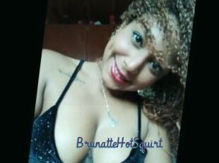 BrunatteHotSquirt