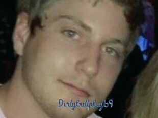 Dirtybuttplay69