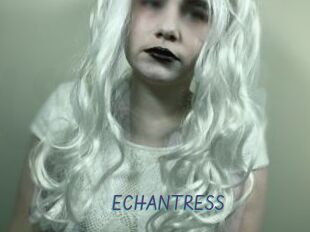 ECHANTRESS