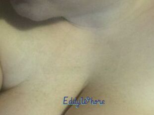 EddyWhore