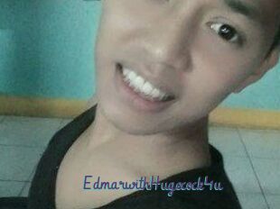 EdmarwithHugecock4u