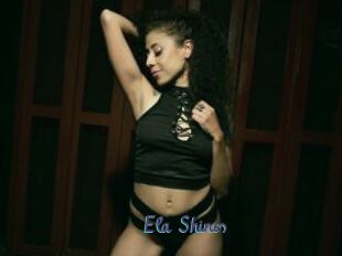 Ela_Shines