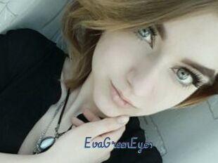 EvaGreenEyes