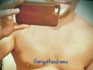 GeorgeHandsome