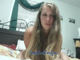 GoodGirlForYou