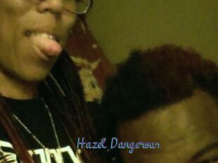 Hazel_Dangerous