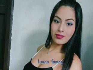 Ivana_loving