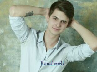 KaneLoveU