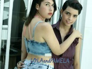 LOLAandPAMELA