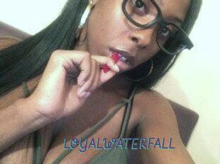 LOYALWATERFALL