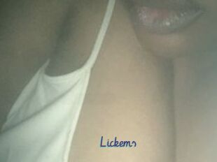 Lickems