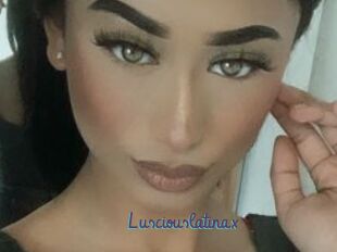 Lusciouslatinax