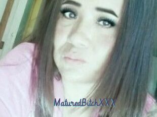 MaturedBitchXXX