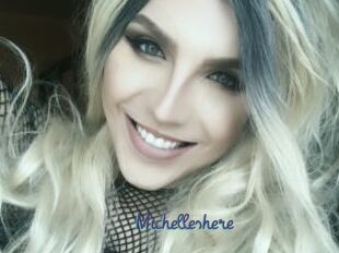 Michelleshere