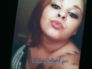 MillionDollarEyez