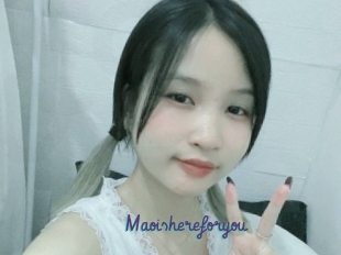 Maoishereforyou