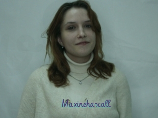 Maxinehascall