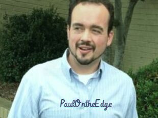 PaulOntheEdge