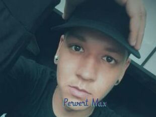 Pervert_Max