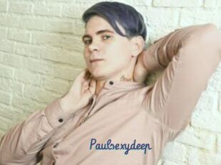 Paulsexydeep