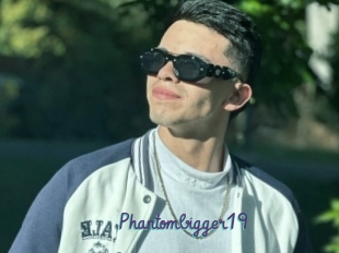 Phantombigger19