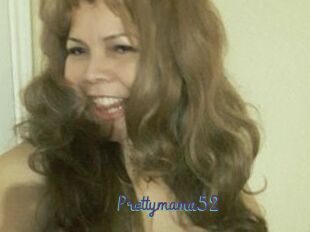 Prettymama52