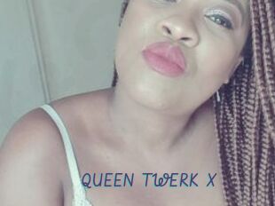 QUEEN_TWERK_X