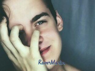 Raver_Martin