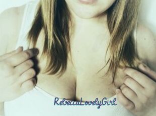 RebeccaLovelyGirl