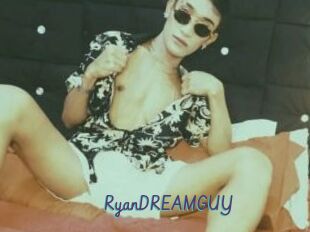 RyanDREAMGUY