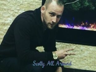 Scotty_All_Around