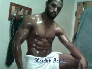 Slickdick_Bandit