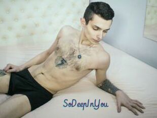 SoDeepInYou