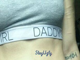 StayUgly