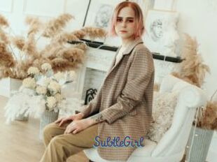 SubtleGirl