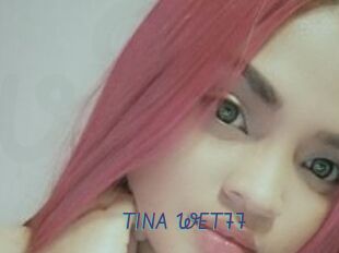 TINA_WET77