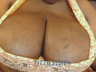 TITTIES2DIE4
