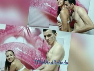 TOMAndBelinda