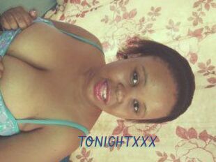 TONIGHT_XXX