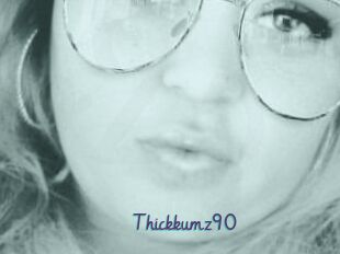 Thickkumz90