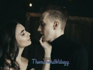 ThomasandMikeyy