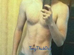 TonyThickDick
