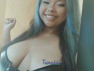Tainaddd