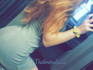 Thatoneredhead