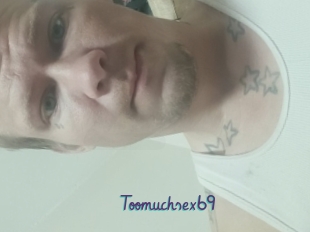 Toomuchsex69